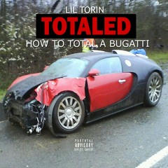 Lil Torin - Totaled A Bugatti (ProdBy.IzzRaw)