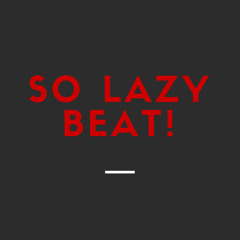 So lazy beat (boombap)