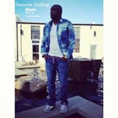 Smoove Sailing - HUM (Prod. By ITSONLYMUSIIC )