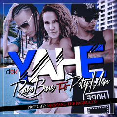 Poty Ft Raro Bone - Yahe ( Viernes )( Prod By Mansang Theprod )