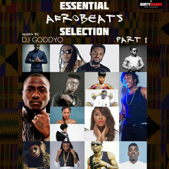 Essential AFROBEATS Selection Part 1 - Mixed By DJ GoddyQ