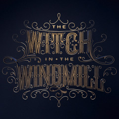 Witch In The Windmill (Main Theme movement 1)