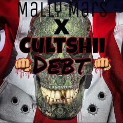 Debt - Mally Mar$ X Cultshii