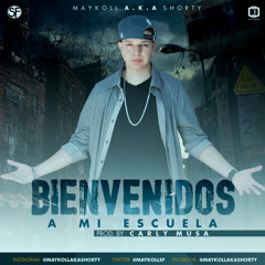Bienvenidos A Mí Escuela (Prod. by Carly Musa)
