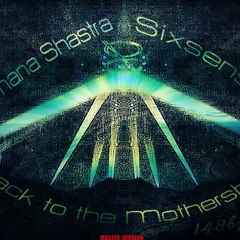 Vimana Shastra & Sixsense -  Back To The Mothership ( NEW 2015 )-  MASTERD VERSION
