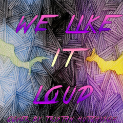 We Like It Loud Sleeping WIth Sirens Cover By Tristan Hutchison