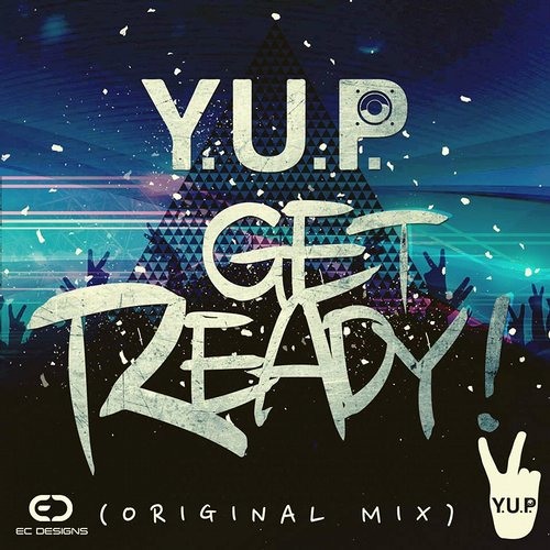 Y.U.P - Get Ready (Original Mix)