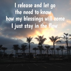 I Release And Let Go The Need to Know