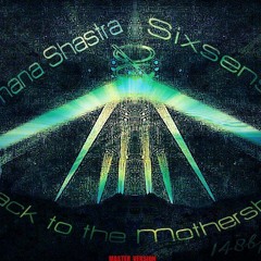 Vimana Shastra & Sixsense -  Back To The Mothership ( NEW 2015 - MASTERED)