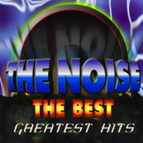 The Noise The Best Greatest Hits