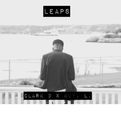 Leaps - Clark D x Guy. L. (Prod. By J Dilla)