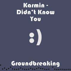 Didn't Know You | Groundbreaking Cover