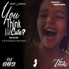 Aiden J Garcia - You Think Im Cute  [Prod. By DJ T Marq x DJ 809]