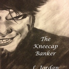 Episode 19 - "The Kneecap Banker" by L. Jordan James