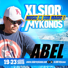 XLSIOR MYKONOS 2015 - (ABEL'S   PODCAST )