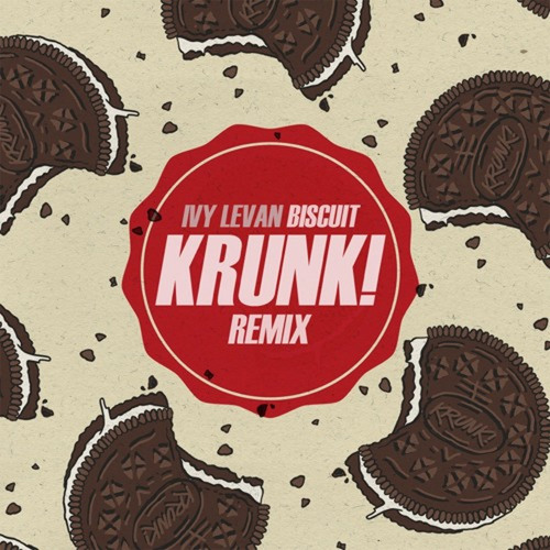 Biscuit (Krunk! Remix) |Click 'Buy' For Free DL|