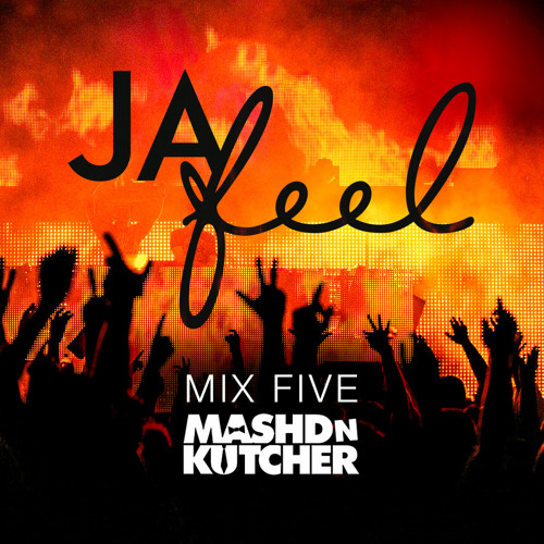 Jafeel Mix Five - Mashd N Kutcher