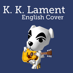 Animal Crossing - KK Lament - English Cover
