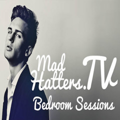 Bedroom Sessions [Vol 04] // Oli Brooksbank [MadHatters.TV Guest Mix]