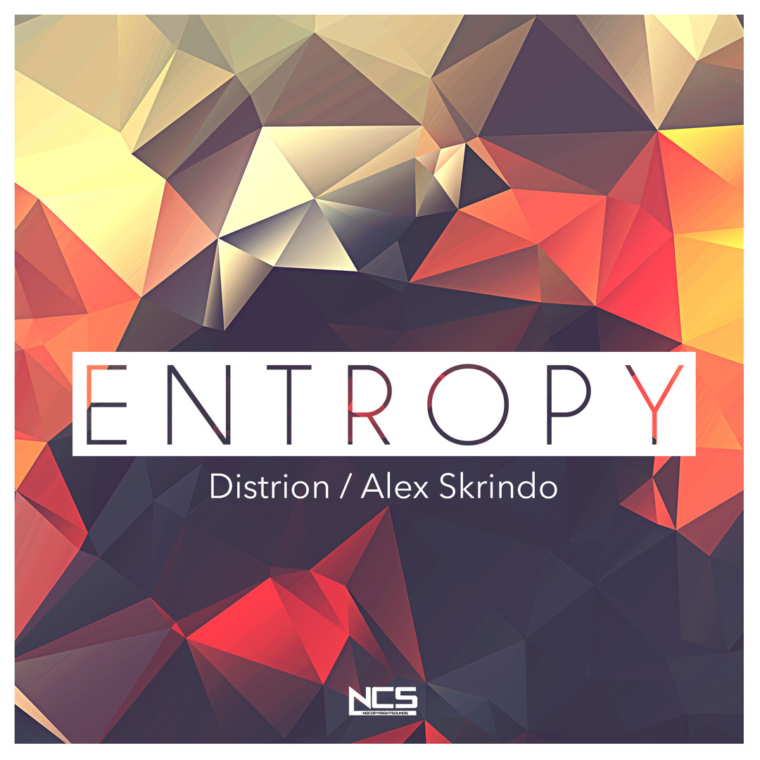 Stream Distrion & Alex Skrindo - Entropy [NCS: Infinity Release] by ...