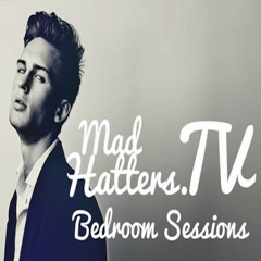 Bedroom Sessions [Vol 02] // Conner Jay [MadHatters.TV Guest Mix]