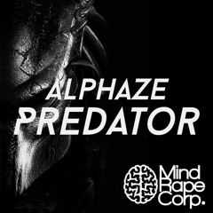 Alphaze - Predator (FREE EP!)