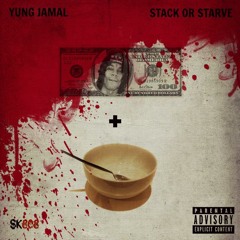 Stack Or Starve Prod. (CAMBEATS)