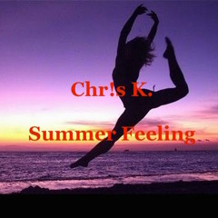 Chr!s K. - Summer Feeling