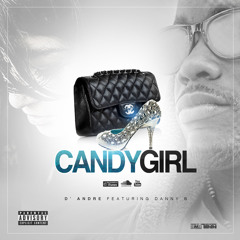 D'Andre feat Danny B - Candy Girl