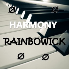 Rainbowick - Harmony (Original Mix )