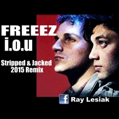 Freeez - I.O.U Stripped & Jacked 2015 Remix