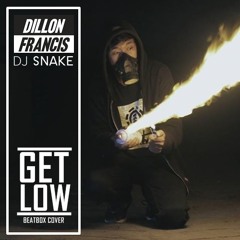 Dillon Francis, DJ Snake - Get Low (Beatbox Cover by Neolizer )