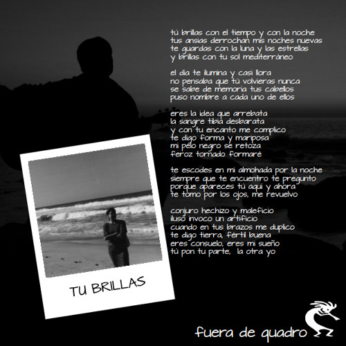 Stream Tú brillas by Fuera de quadro | Listen online for free on SoundCloud