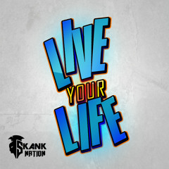 Live Your Life