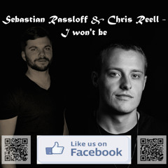Sebastian Rassloff & Chris Reell - I won't be