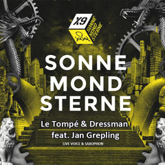 LeTompe & Dressman feat. JanGrepling - Sonne Mond Sterne X9 - 2015