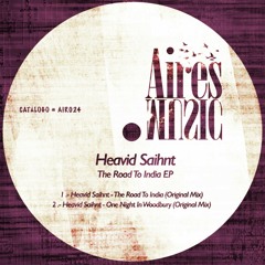 Heavid Saihnt - The Road To India (Original Mix) [Aires Music]