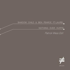 Shadow Child & Ben Pearce Ft. Laurel - Nothing Ever Hurts (Wess Edit) | Free Download
