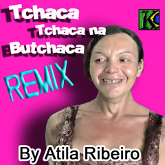 Me Estruparam (Tchaca tchaca na Butchaca)