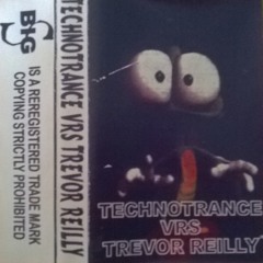 Technotrance Vs Trevor Reilly -  Exit 15  Side B