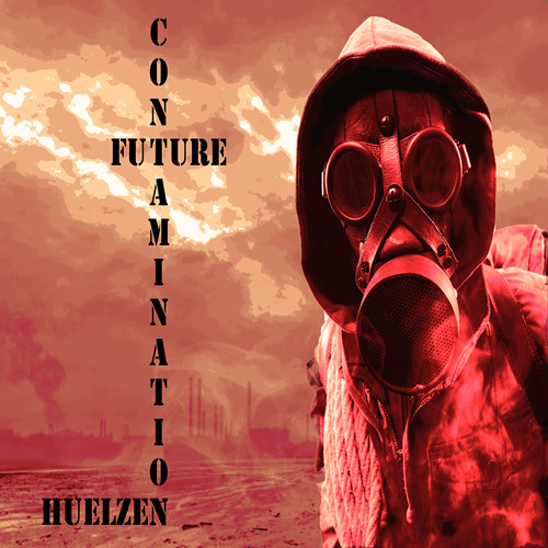Huelzen - Future Contamination (Original Mix)