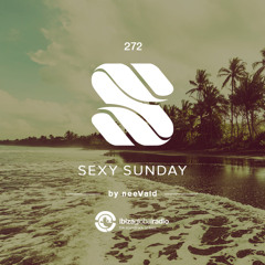 neeVald pres. Sexy Sunday Radio Show 272 - IBIZA GLOBAL RADIO