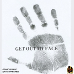 Get Out My Face feat. Carlos Brown