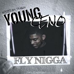Young Ceno - Fly Nigga (prod. LarryJayy)