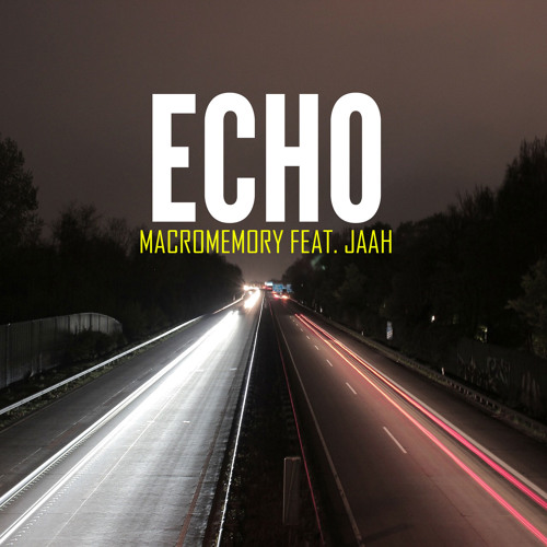 ECHO - Macromemory ft. JAAH