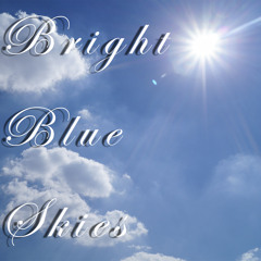 Bright Blue Skies (Original Instrumental Mix)