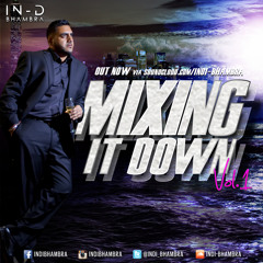 Indi Bhambra - Mixing It Down