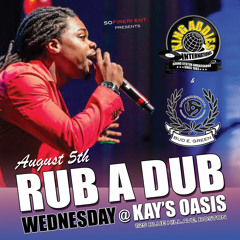 BUD E. GREEN MEETS KING ADDIES AT RUB A DUB WEDNESDAY