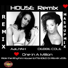 Aaliyah Feat Debbe Cole -(House Remix) One In A Million - Ride On The Rhythm - DJ Top Cat )