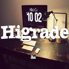 Kiko C.- 10:02Higrade